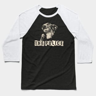 the police ll beast scream Baseball T-Shirt